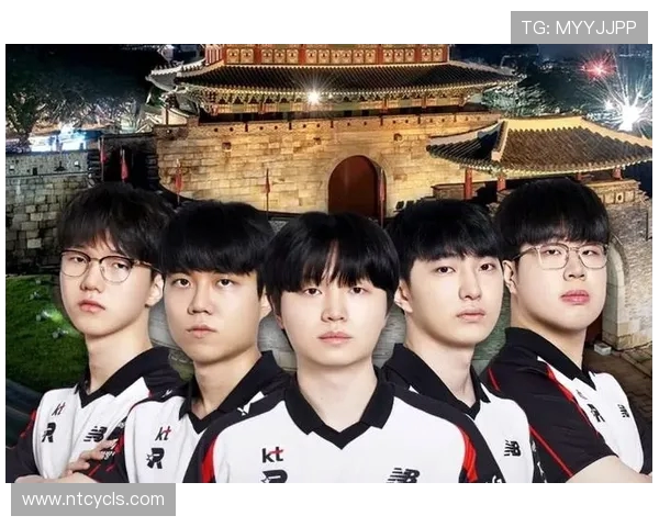 KT Rolster战队重整旗鼓打造新阵容誓言重返LCK顶峰