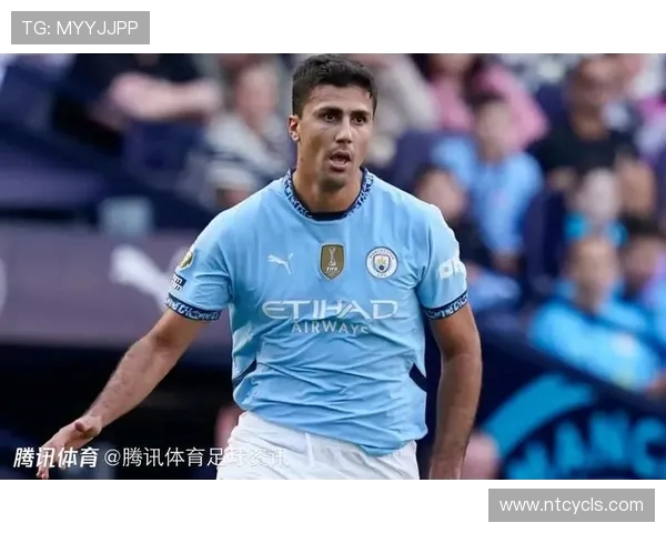罗德里:从曼城核心到世界级中场的成长与突破 罗德里:从曼城核心到世界级中场的成长与突破